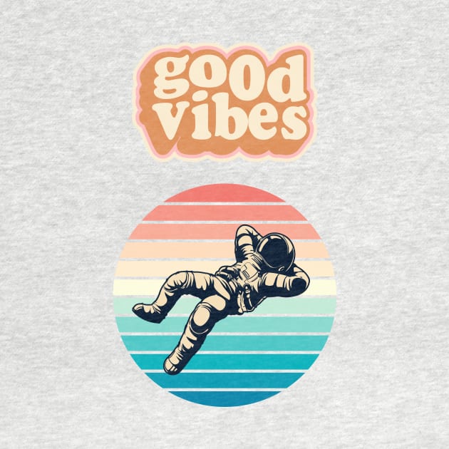 Good vibes astronaut by Laakiiart